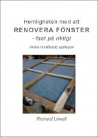 Hemligheten med att RENOVERA FÖNSTER - fast på riktigt